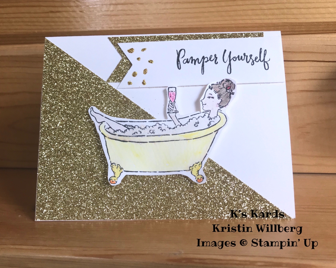 Bubbles & Bubbly - Pamper Yourself - K's Kards - Kristin Willberg - Stampin' Up